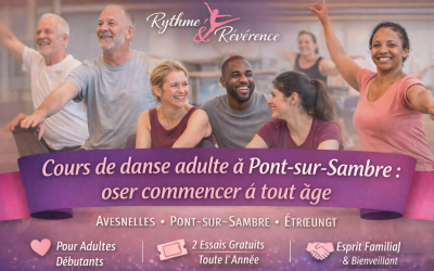 Cours de danse adulte à Pont-sur-Sambre : oser commencer à tout âge