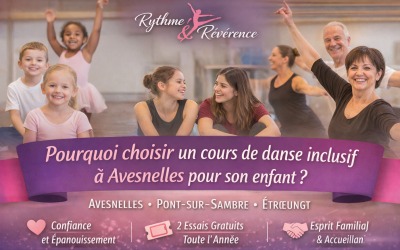 Pourquoi choisir un cours de danse inclusif à Avesnelles pour son enfant ?